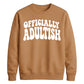 Funny 18th Birthday Unisex Sweatshirt Made It To 18 What Now?
