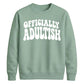Funny 18th Birthday Unisex Sweatshirt Made It To 18 What Now?