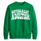 Funny 18th Birthday Unisex Sweatshirt Made It To 18 What Now?