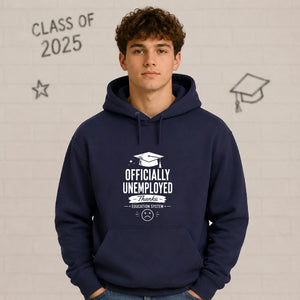 Officially Unemployed Forever School Leavers Unisex Hoodie