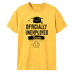 Officially Unemployed School Leavers Unisex T-Shirt