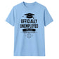 Officially Unemployed School Leavers Unisex T-Shirt