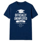 Officially Unemployed School Leavers Unisex T-Shirt