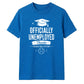 Officially Unemployed School Leavers Unisex T-Shirt