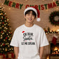 Oh Dear Santa Let Me Explain Christmas Oversized T-Shirt