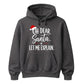 Oh Dear Santa Let Me Explain Graphic Christmas Unisex Hoodie