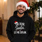 Oh Dear Santa Let Me Explain Graphic Christmas Unisex Hoodie