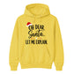 Oh Dear Santa Let Me Explain Graphic Christmas Unisex Hoodie
