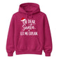 Oh Dear Santa Let Me Explain Graphic Christmas Unisex Hoodie