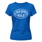 Old Guys Rule Graphic Funny Slogan Ladies T-shirts
