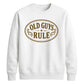 Old Guys Rule Graphic Funny Slogan Unisex Sweatshirt