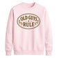 Old Guys Rule Graphic Funny Slogan Unisex Sweatshirt