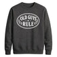 Old Guys Rule Graphic Funny Slogan Unisex Sweatshirt
