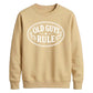 Old Guys Rule Graphic Funny Slogan Unisex Sweatshirt