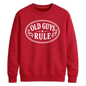 Old Guys Rule Graphic Funny Slogan Unisex Sweatshirt