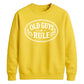 Old Guys Rule Graphic Funny Slogan Unisex Sweatshirt