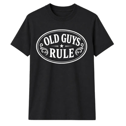 Old Guys Rule Graphic Funny Slogan Unisex T-Shirt