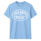 Old Guys Rule Graphic Funny Slogan Unisex T-Shirt