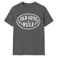 Old Guys Rule Graphic Funny Slogan Unisex T-Shirt