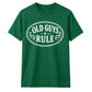 Old Guys Rule Graphic Funny Slogan Unisex T-Shirt