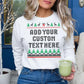 Custom Christmas Sweatshirt | Add Your Own Text Printed Jumper