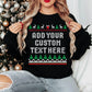 Custom Christmas Sweatshirt | Add Your Own Text Printed Jumper