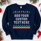 Custom Christmas Sweatshirt | Add Your Own Text Printed Jumper