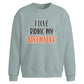 Halloween Oversize Sweatshirt I Love Riding My Broomstick