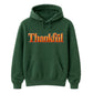 Thankful Slogan Thanksgiving Unisex Hoodie
