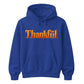 Thankful Slogan Thanksgiving Unisex Hoodie
