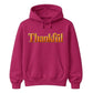 Thankful Slogan Thanksgiving Unisex Hoodie