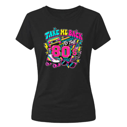 Retro 80s Vibe Take Me Back Graphic Retro Ladies T-Shirt