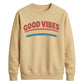 Good Vibes Retro Unisex Sweatshirt