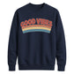 Good Vibes Retro Unisex Sweatshirt