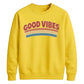 Good Vibes Retro Unisex Sweatshirt