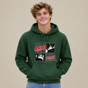 Anime Unisex Hoodie You Wouldnt Understand
