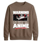 Warning Anime Graphic Unisex Sweatshirt
