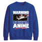 Warning Anime Graphic Unisex Sweatshirt