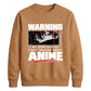 Warning Anime Graphic Unisex Sweatshirt