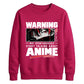 Warning Anime Graphic Unisex Sweatshirt