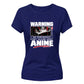 Warning Anime Talking Graphic Anime Ladies Tshirt