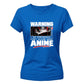 Warning Anime Talking Graphic Anime Ladies Tshirt