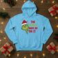 The Grinch Made Me Do It Christmas Hoodie - PW206