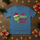 The Grinch Made Me Do It Christmas T-Shirt - PW206
