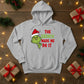 The Grinch Made Me Do It Christmas Hoodie - PW206