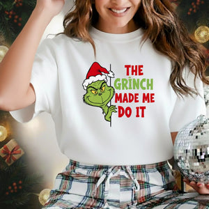 The Grinch Made Me Do It Christmas T-Shirt - PW206