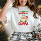 All I Want for Christmas Is a Cuppa T-Shirt - PW208