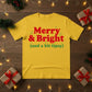 Merry & Bright Christmas T-Shirt - PW214