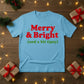 Merry & Bright Christmas T-Shirt - PW214