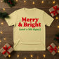 Merry & Bright Christmas T-Shirt - PW214